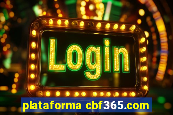 plataforma cbf365.com